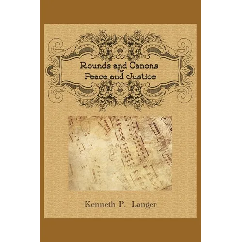 Rounds And Canons: Music For Peace and Justice
