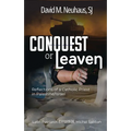 Conquest or Leaven: Reflections of a Catholic Priest in Palestine/Israel