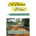 A Better Way! The Break Down Better Guided Journal