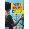 What Are My Rights?: Q&A about Teens and the Law
