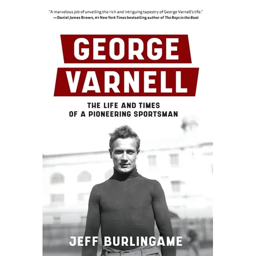 George Varnell: The Life and Times of a Pioneering Sportsman