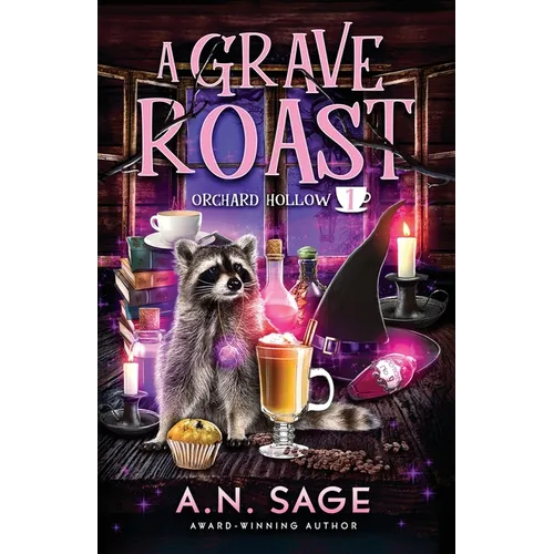 A Grave Roast: A Paranormal Cozy Mystery