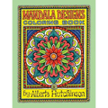 Mandala Designs Coloring Book No. 1: 35 New Mandala Designs