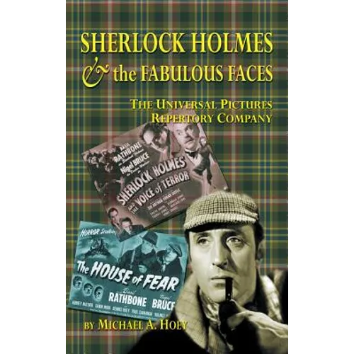 Sherlock Holmes & the FabulousFaces - The Universal Pictures Repertory Company (hardback)