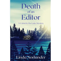 Death of an Editor: A Cabin by the Lake Mystery