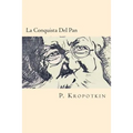La Conquista Del Pan (Spanish Edition)