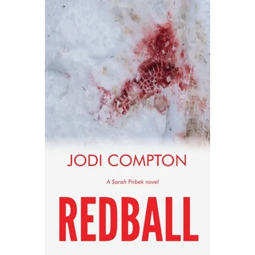 Redball: A Sarah Pribek novel