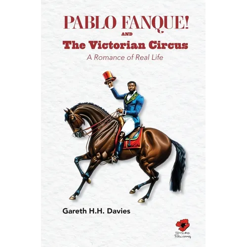 Pablo Fanque and the Victorian Circus: A Romance of Real Life