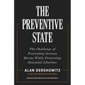 The Preventive State: The Challenge of Preventing Serious Harms While Preserving Essential Liberties