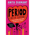 Period. End of Sentence.: A New Chapter in the Fight for Menstrual Justice