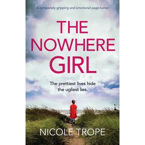 The Nowhere Girl: A completely gripping and emotional page turner