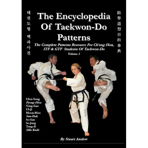 THE ENCYCLOPAEDIA OF TAEKWON-DO PATTERNS, Vol 3