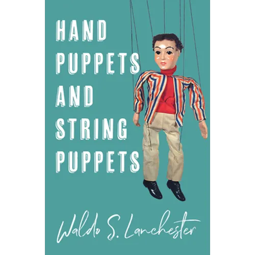 Hand Puppets and String Puppets