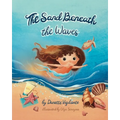 The Sand Beneath the Waves