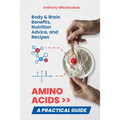 Amino Acids: A Practical Guide