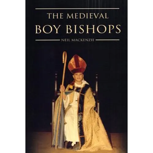 The Medieval Boy Bishops