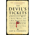 The Devil's Tickets: A Vengeful Wife, a Fatal Hand, and a New American Age