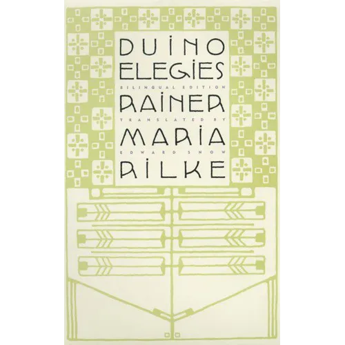 Duino Elegies: A Bilingual Edition