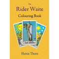 The Rider Waite Colouring Book: Learn Tarot in a Fun and Enjoyable Way