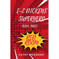 E-Z Dickens Superhero Book 3: Red Room