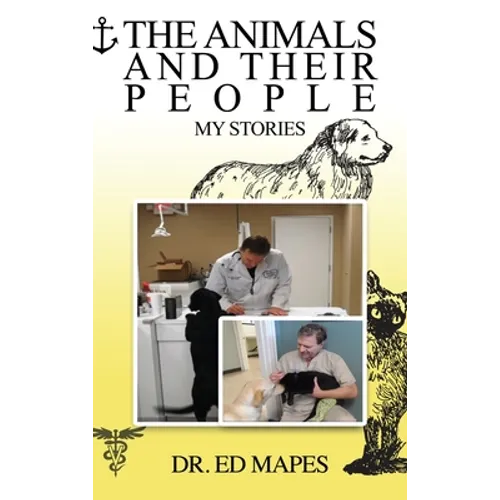 The Animals and Their People: My Stories