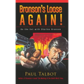 Bronson's Loose Again! On the Set with Charles Bronson (hardback)