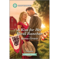 A Kiss for Her Rival Rancher: A Clean and Uplifting Romance