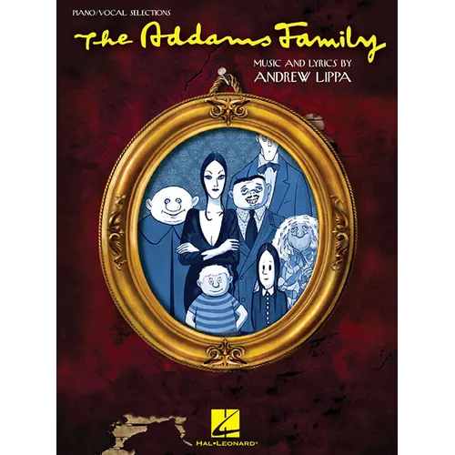 The Addams Family: Piano/Vocal Selections