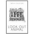 Look Out Animal