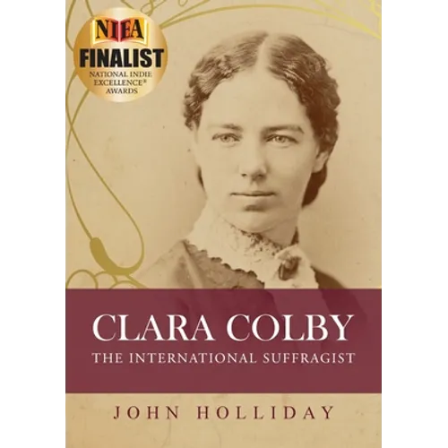 Clara Colby: The International Suffragist
