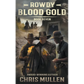 Rowdy: Blood Gold