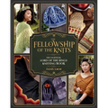 The Fellowship of the Knits: Lord of the Rings: The Unofficial Knitting Book