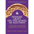 Aramaic Light on the Gospel of Matthew
