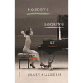 Nobody's Looking at You: Essays