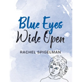 Blue Eyes Wide Open