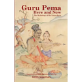Guru Pema Here and Now: The Mythology of the Lotus Born