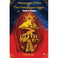 Messages from the Himalayan Sages: Timely and Timeless