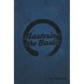 Mastering the Basic's