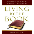 Living by the Book Workbook: The Art and Science of Reading the Bible