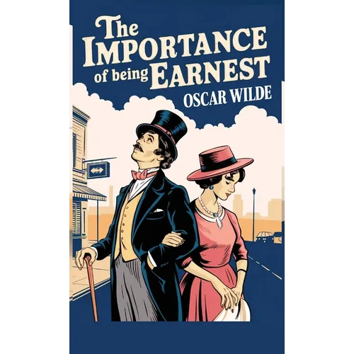 The Importance of Being Earnest (Spanish Edition)