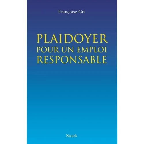 Plaidoyer pour un emploi responsable