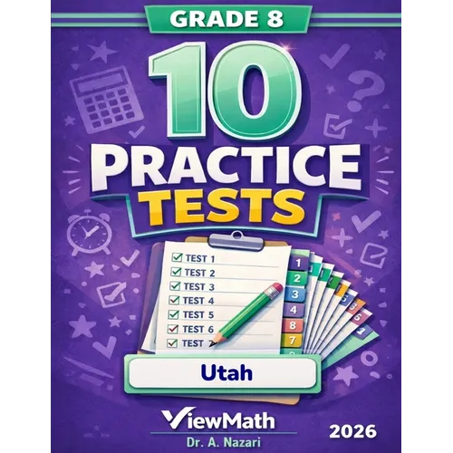 10 Utah RISE Grade 8 Math Practice Tests: The Ultimate Test Prep Collection with Answer Explanations