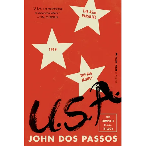 U.S.A.: The Complete Trilogy [The 42nd Parallel, 1919, and the Big Money]
