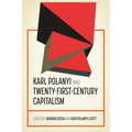 Karl Polanyi and Twenty-First-Century Capitalism