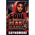 Soul of a Hustler, Heart of a Killer 3