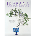 Ikebana: The Art of Arranging Flowers