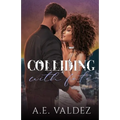 Colliding With Fate