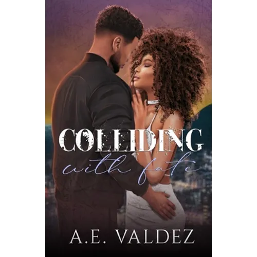 Colliding With Fate