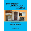 Southwestern Ornamentation and Design: The Architecture of John Gaw Meem