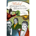Wicked Lexington, Kentucky